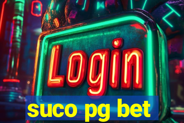 suco pg bet